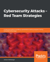 Packt.Cybersecurity.Attacks.Red.Team.Strategies.pdf